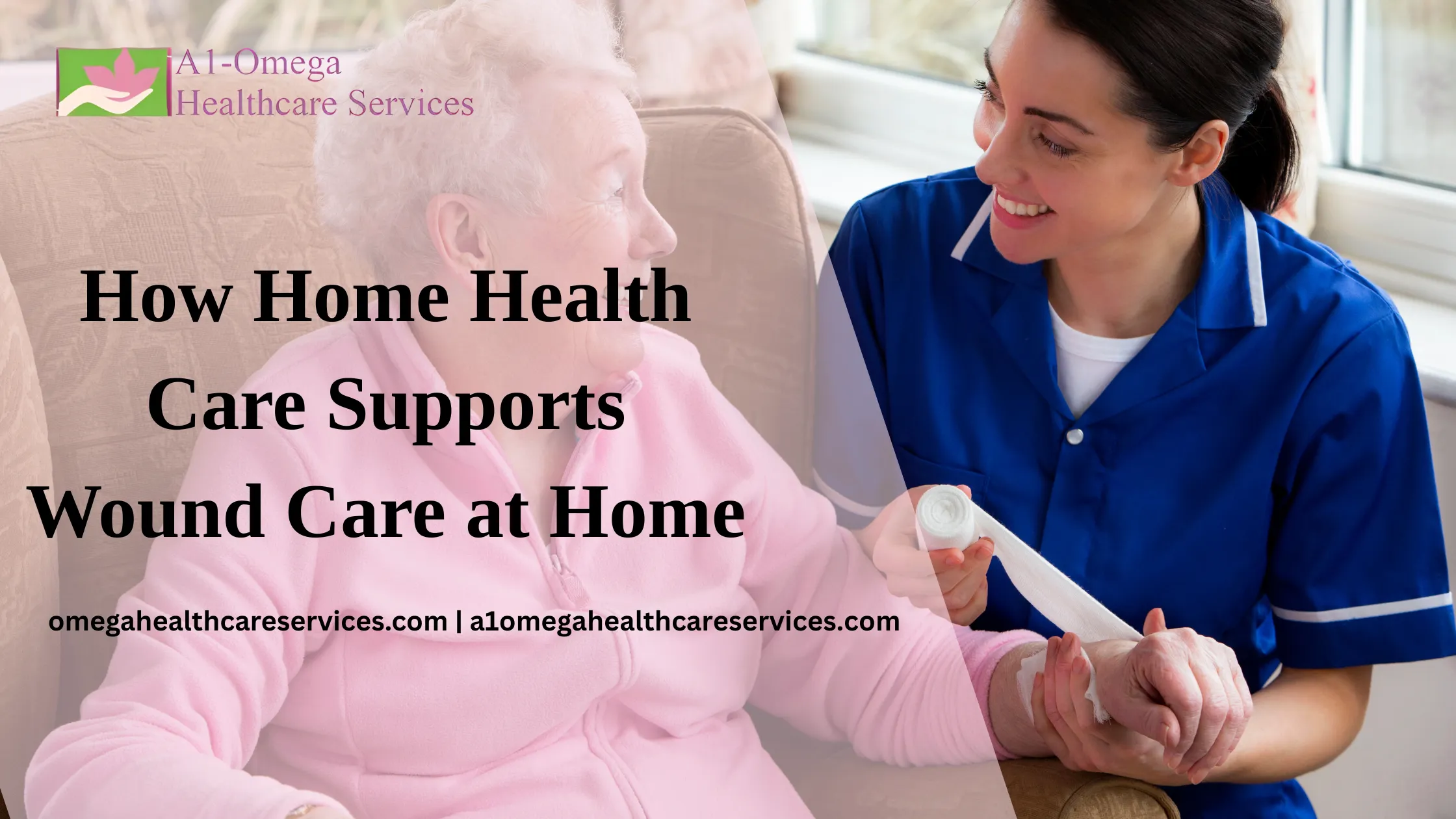 How Home Health Care Supports Wound Care at Home